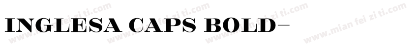 Inglesa Caps Bold字体转换